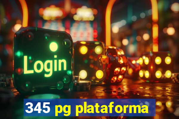 345 pg plataforma